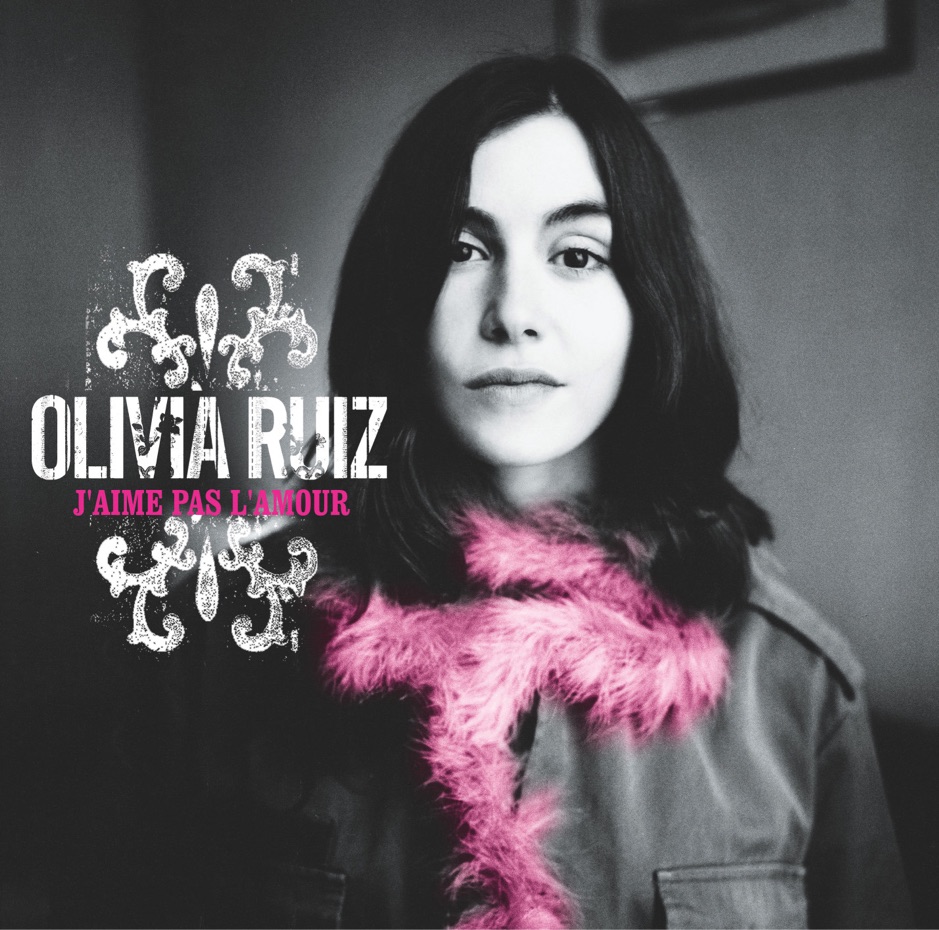 Olivia Ruiz - j'aime pas l'amour